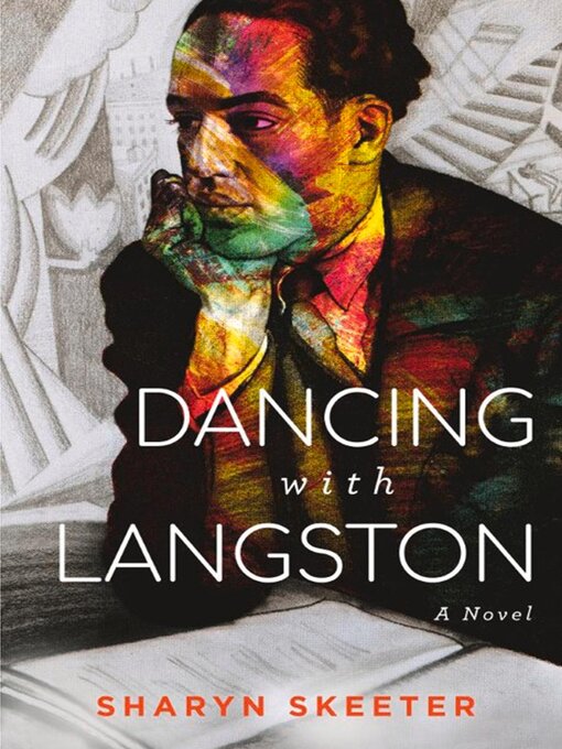 Title details for Dancing with Langston by Sharyn Skeeter - Available